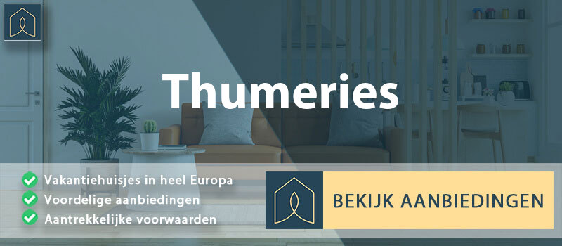 vakantiehuisjes-thumeries-hauts-de-france-vergelijken