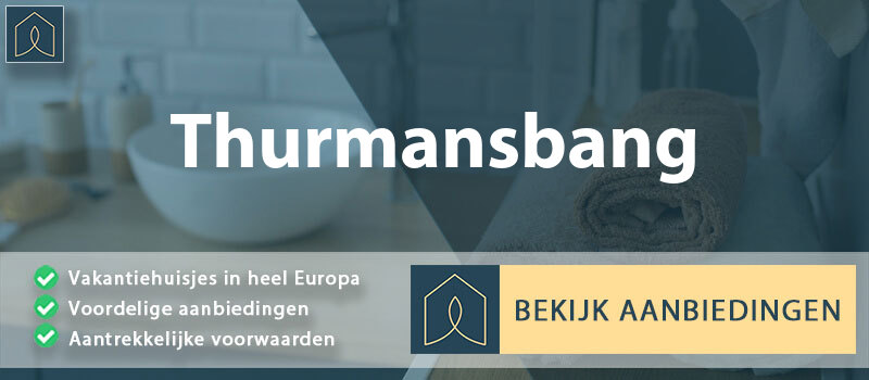 vakantiehuisjes-thurmansbang-beieren-vergelijken