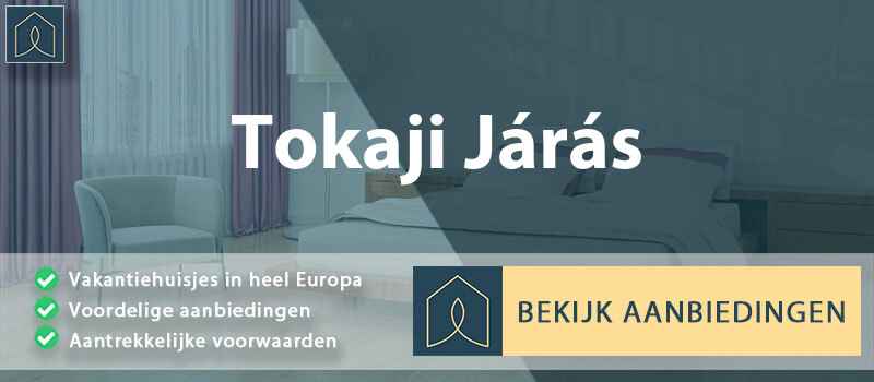 vakantiehuisjes-tokaji-jaras-borsod-abauj-zemplen-vergelijken