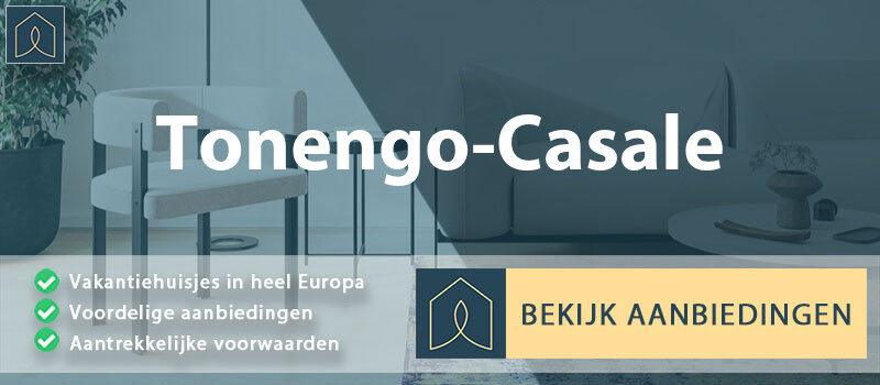 vakantiehuisjes-tonengo-casale-piemont-vergelijken