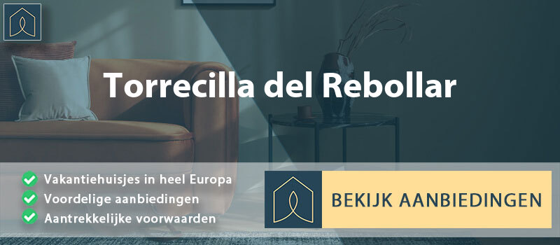 vakantiehuisjes-torrecilla-del-rebollar-aragon-vergelijken