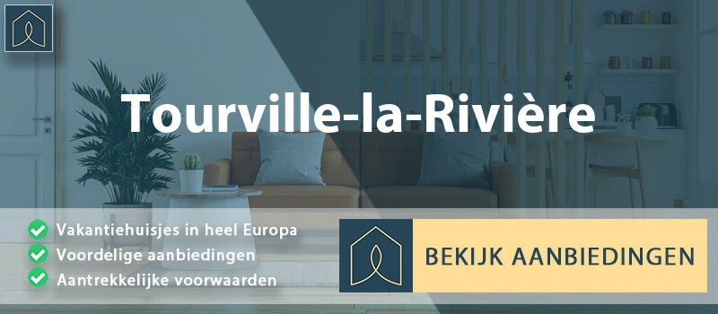 vakantiehuisjes-tourville-la-riviere-normandie-vergelijken