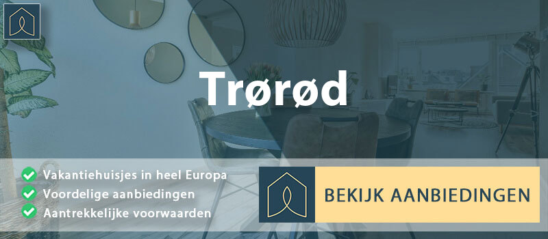 vakantiehuisjes-trorod-hoofdstad-vergelijken