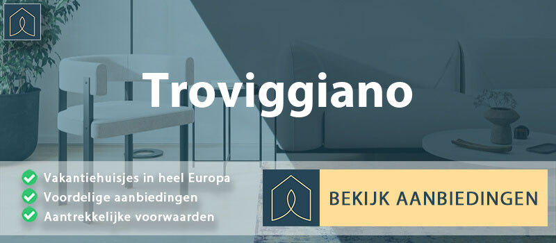 vakantiehuisjes-troviggiano-marche-vergelijken