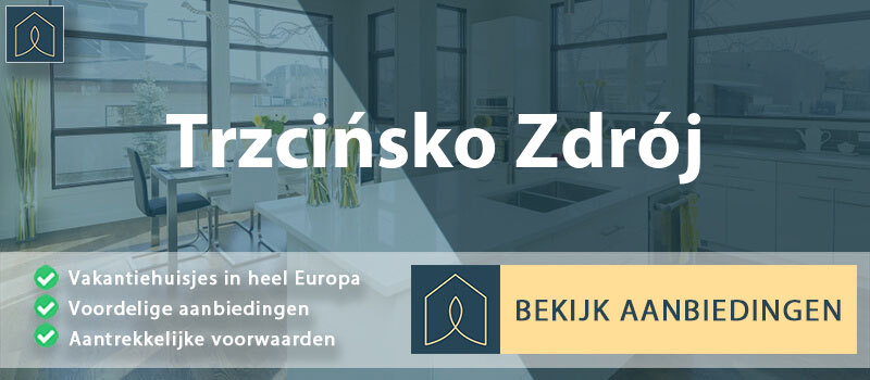 vakantiehuisjes-trzcinsko-zdroj-west-pommeren-vergelijken