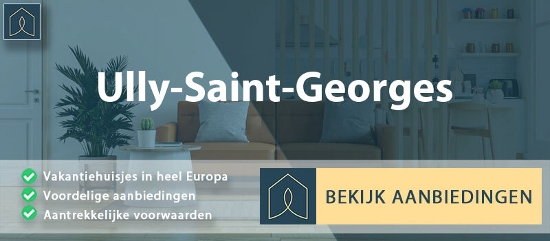 vakantiehuisjes-ully-saint-georges-hauts-de-france-vergelijken