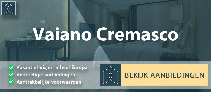 vakantiehuisjes-vaiano-cremasco-lombardije-vergelijken