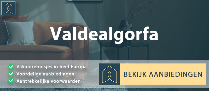 vakantiehuisjes-valdealgorfa-aragon-vergelijken