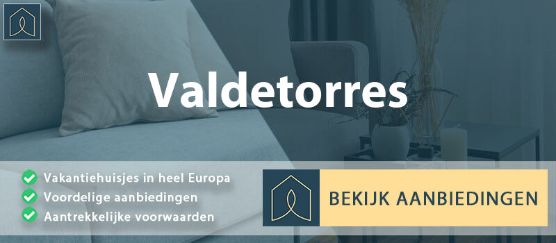 vakantiehuisjes-valdetorres-extremadura-vergelijken