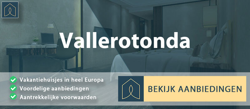 vakantiehuisjes-vallerotonda-lazio-vergelijken