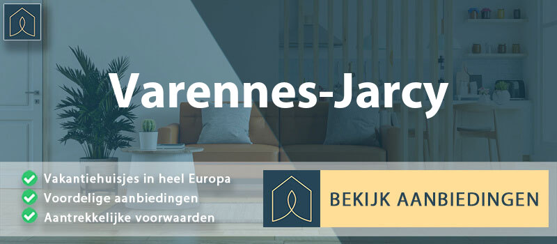 vakantiehuisjes-varennes-jarcy-ile-de-france-vergelijken