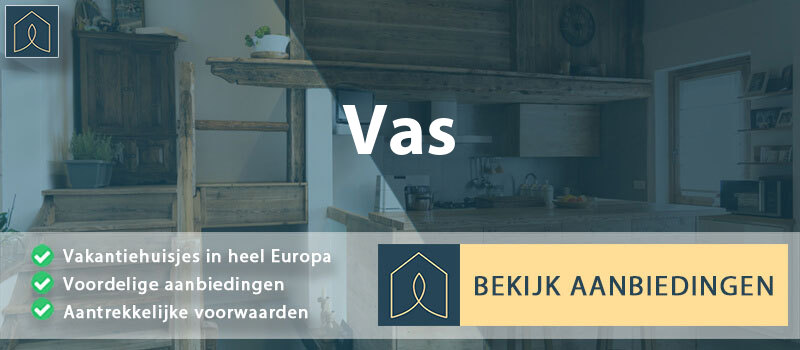 vakantiehuisjes-vas-vas-vergelijken