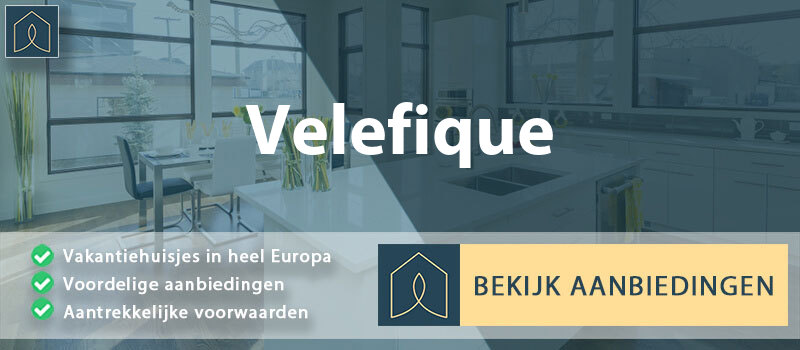 vakantiehuisjes-velefique-andalusie-vergelijken