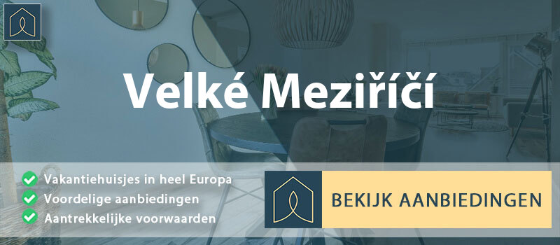 vakantiehuisjes-velke-mezirici-vysocina-vergelijken