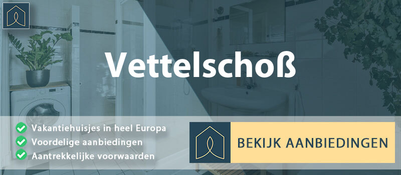 vakantiehuisjes-vettelschoss-rijnland-palts-vergelijken