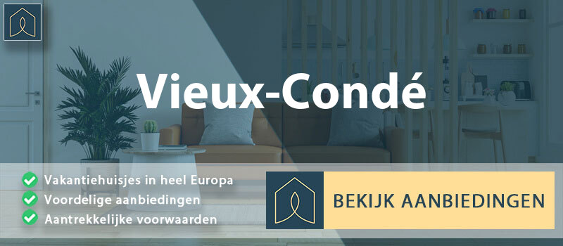 vakantiehuisjes-vieux-conde-hauts-de-france-vergelijken