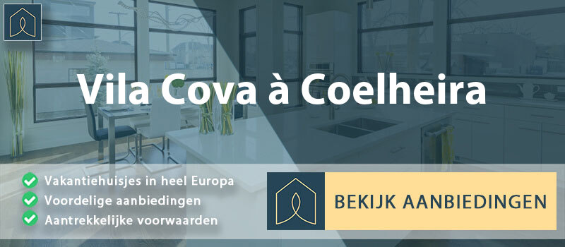 vakantiehuisjes-vila-cova-a-coelheira-guarda-vergelijken