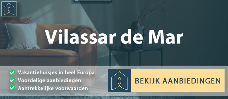 vakantiehuisjes-vilassar-de-mar-catalonie-vergelijken