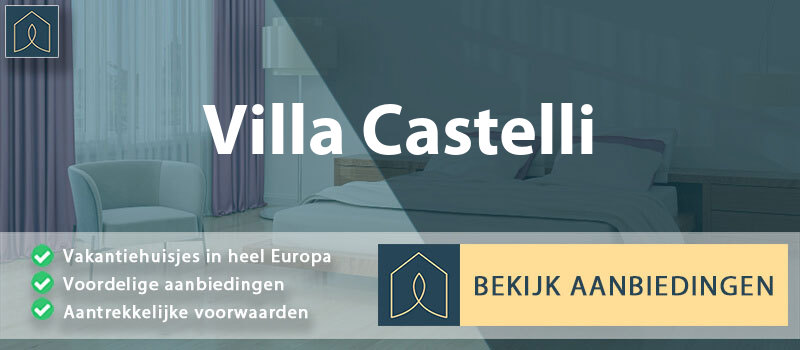 vakantiehuisjes-villa-castelli-apulie-vergelijken