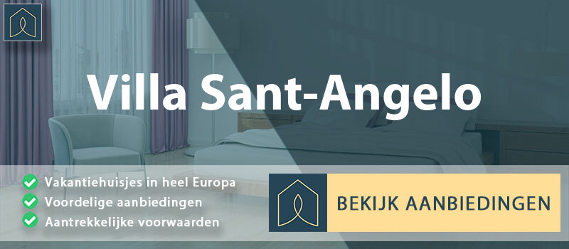 vakantiehuisjes-villa-sant-angelo-abruzzen-vergelijken