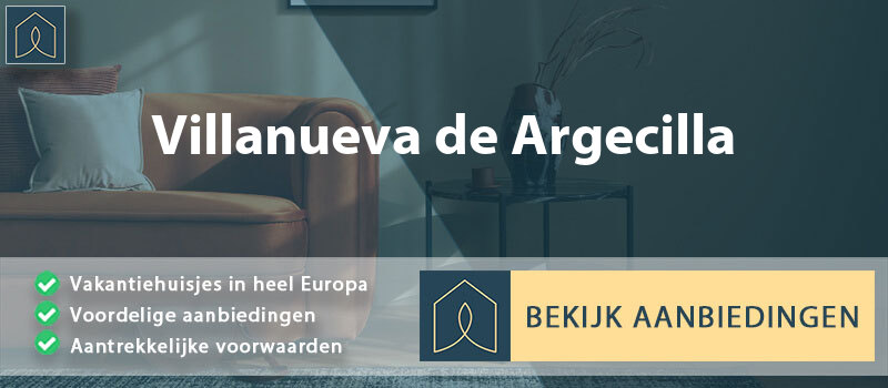 vakantiehuisjes-villanueva-de-argecilla-castilla-la-mancha-vergelijken