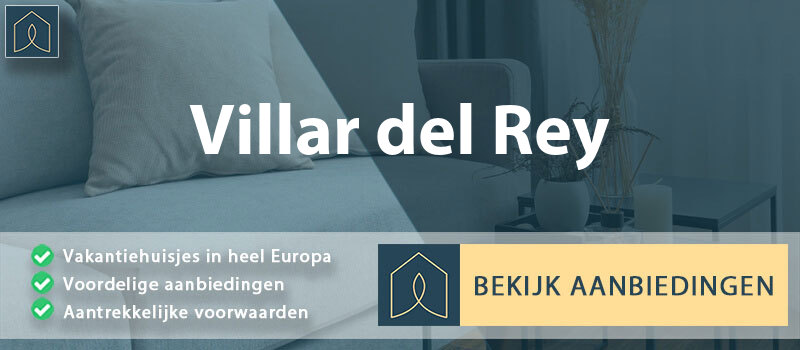 vakantiehuisjes-villar-del-rey-extremadura-vergelijken