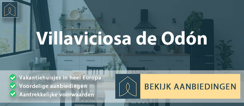 vakantiehuisjes-villaviciosa-de-odon-madrid-vergelijken