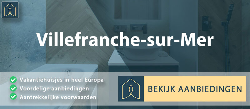 vakantiehuisjes-villefranche-sur-mer-provence-alpes-cote-d-azur-vergelijken