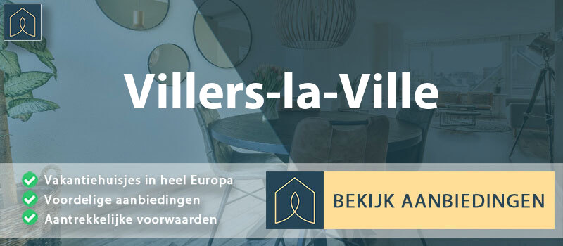 vakantiehuisjes-villers-la-ville-wallonie-vergelijken