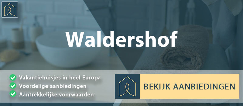 vakantiehuisjes-waldershof-beieren-vergelijken