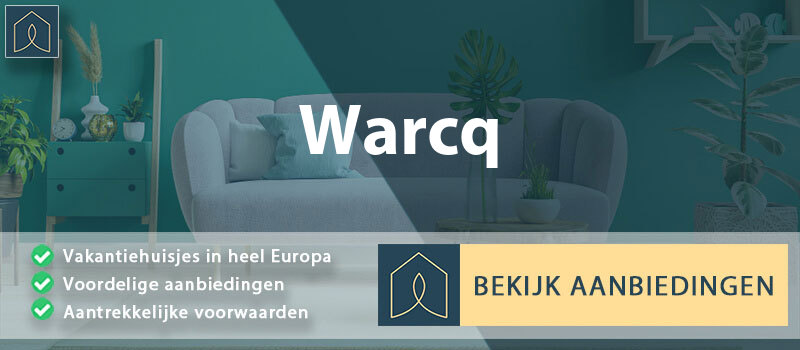 vakantiehuisjes-warcq-grand-est-vergelijken