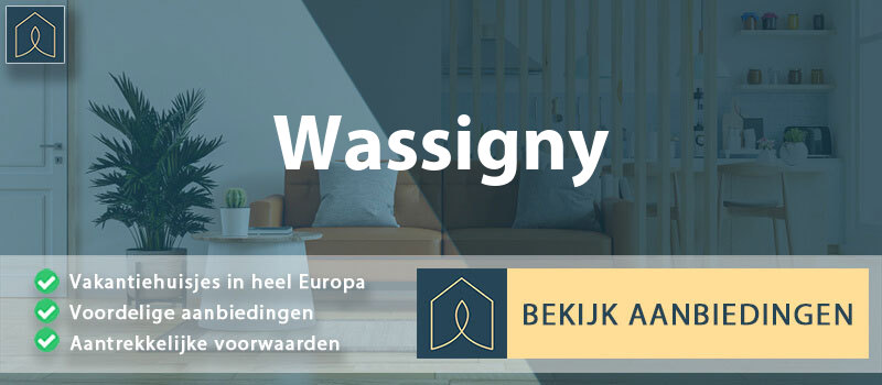 vakantiehuisjes-wassigny-hauts-de-france-vergelijken