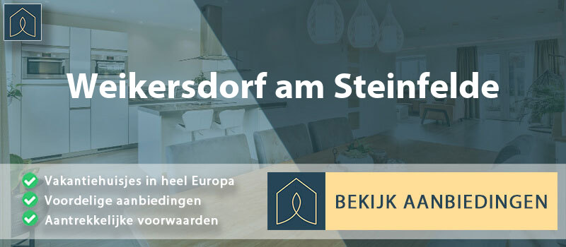 vakantiehuisjes-weikersdorf-am-steinfelde-neder-oostenrijk-vergelijken