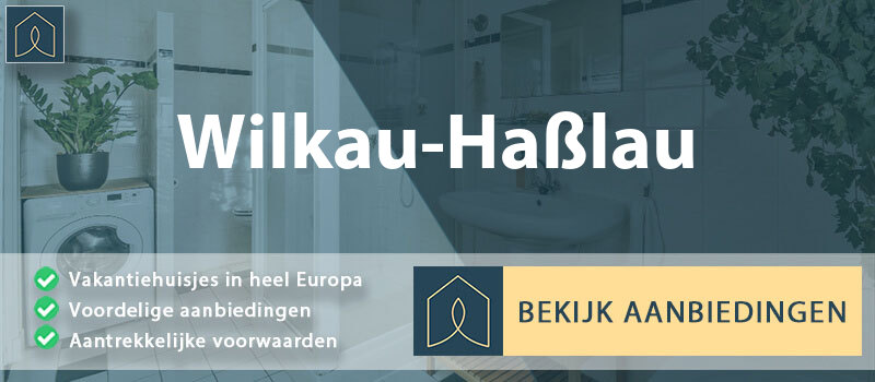 vakantiehuisjes-wilkau-hasslau-saksen-vergelijken