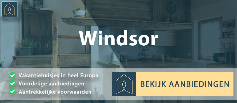 vakantiehuisjes-windsor-engeland-vergelijken