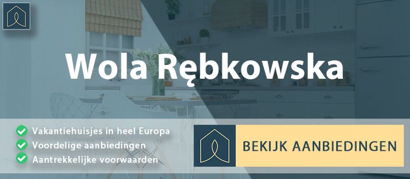 vakantiehuisjes-wola-rebkowska-mazovie-vergelijken