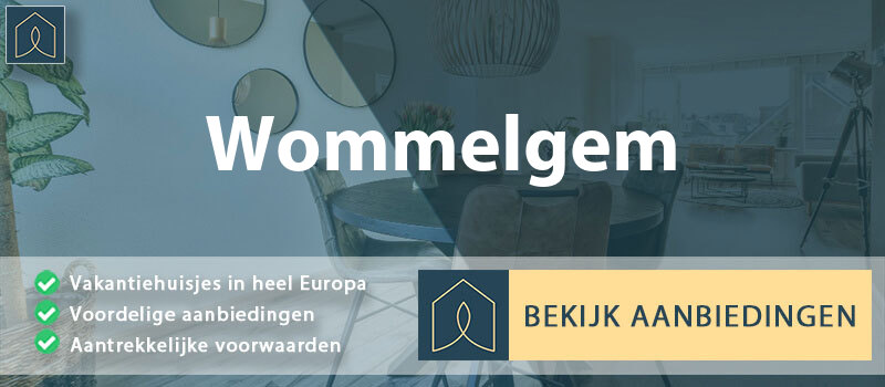 vakantiehuisjes-wommelgem-vlaanderen-vergelijken