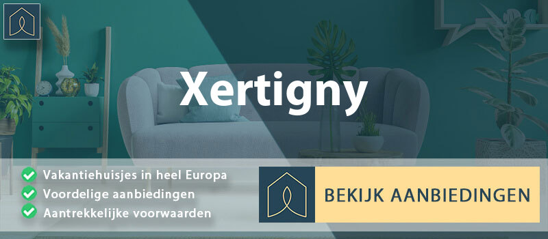 vakantiehuisjes-xertigny-grand-est-vergelijken