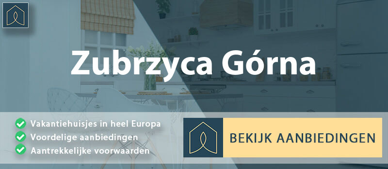vakantiehuisjes-zubrzyca-gorna-klein-polen-vergelijken